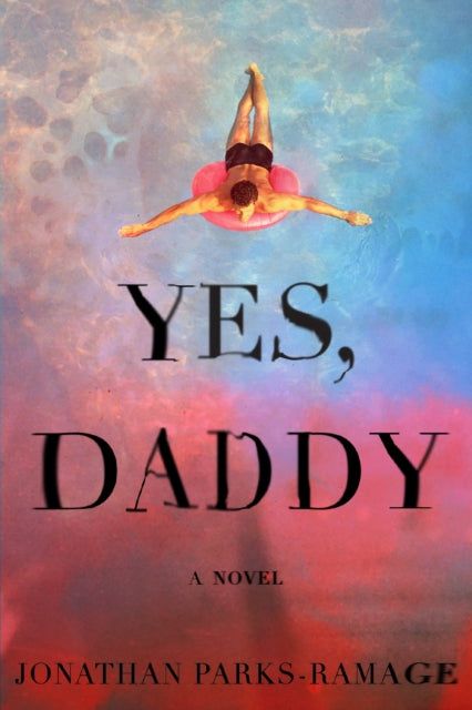 Book cover of: Yes, Daddy. By: Jonathan Parks-Ramage