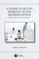 Book cover of: Guide to Active Working in the Modern Office. By: Robert Bridger