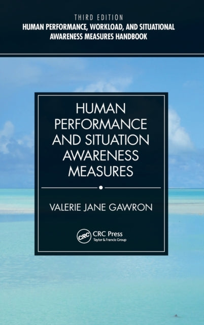 Book cover of: Human Performance and Situation Awareness Measures. By: Valerie Jane Gawron