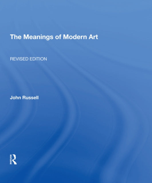 Book cover of: Meanings Of Modern Art, Revised