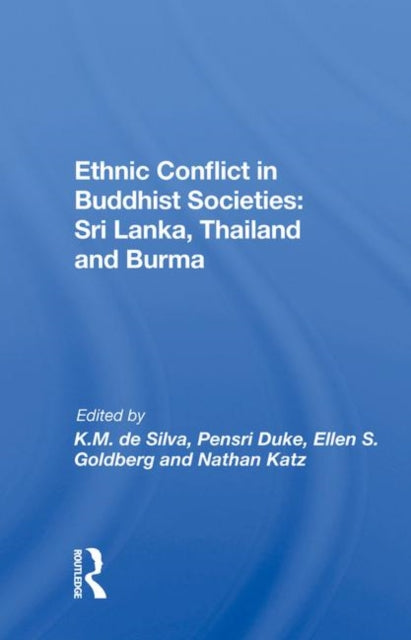 Book cover of: Ethnic Conflict In Buddhist Societies