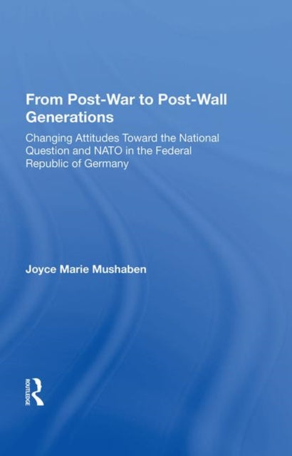 Book cover of: From Post-war To Post-wall Generations
