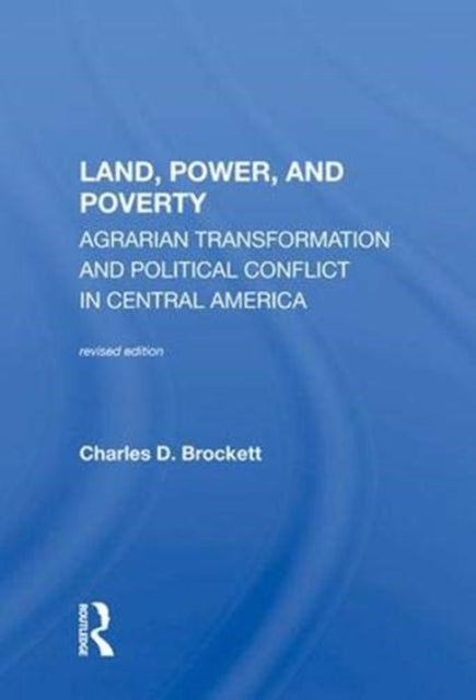 Book cover of: Land, Power, And Poverty. By: Charles D. Brockett