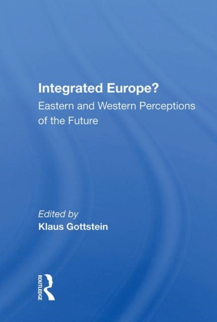 Book cover of: Integrated Europe?. By: Klaus Gottstein