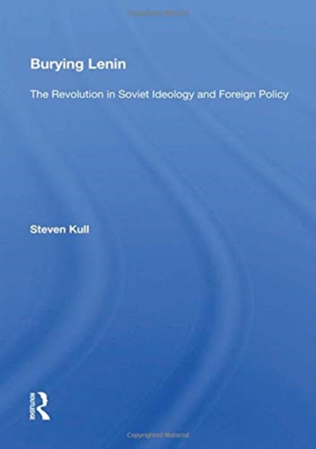 Book cover of: Burying Lenin. By: Steven Kull