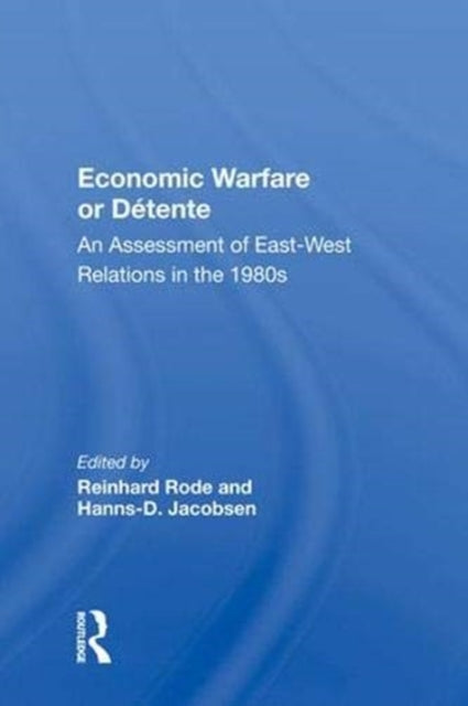 Book cover of: Economic Warfare or Detente. By: Reinhard Rode