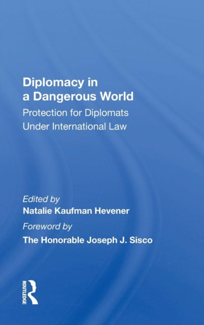 Book cover of: Diplomacy In A Dangerous World. By: Natalie K. Hevener