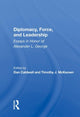 Book cover of: Diplomacy, Force, and Leadership. By: Dan Caldwell