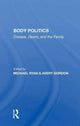 Book cover of: Body Politics. By: Michael Ryan undifferentiated