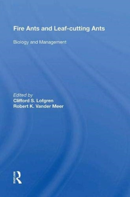 Book cover of: Fire Ants and Leaf-Cutting Ants. By: Clifford S. Lofgren