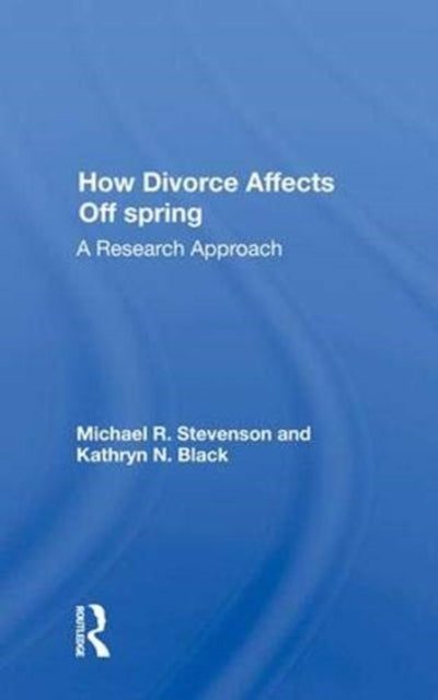 Book cover of: How Divorce Affects Offspring. By: Michael R. Stevenson