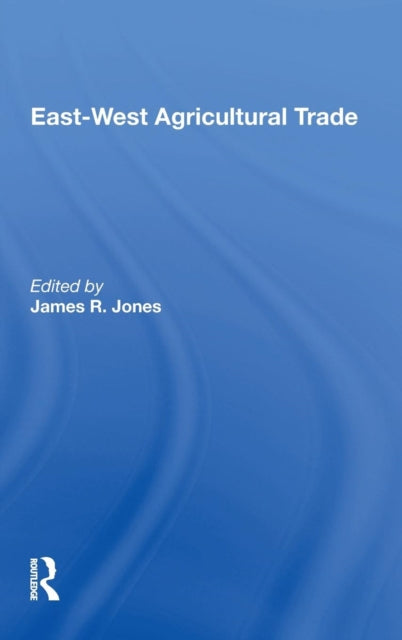 Book cover of: East-west Agricultural Trade