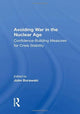 Book cover of: Avoiding War in the Nuclear Age. By: John Borawski