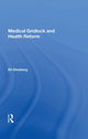 Book cover of: Medical Gridlock and Health Reform. By: Eli Ginzberg