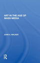 Book cover of: Art In The Age Of Mass Media