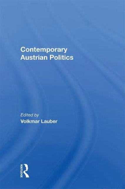 Book cover of: Contemporary Austrian Politics. By: Volkmar Lauber