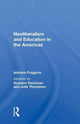 Book cover of: Neoliberalism and Education in the Americas