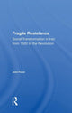 Book cover of: Fragile Resistance. By: John Foran