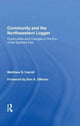 Book cover of: Community And The Northwestern Logger. By: Matthew S. Carroll