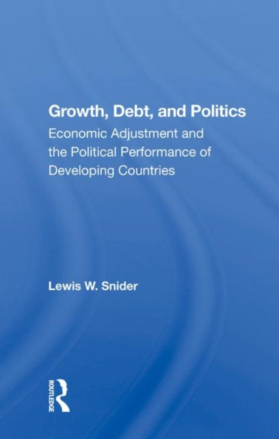 Book cover of: Growth, Debt, And Politics. By: Lewis W. Snider