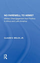 Book cover of: No Farewell To Arms?. By: Claude Welch