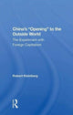 Book cover of: China's Opening to the Outside World. By: Robert Kleinberg