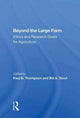 Book cover of: Beyond The Large Farm. By: Thompson, Paul B.