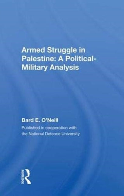 Book cover of: Armed Struggle In Palestine. By: Bard E. O'Neill