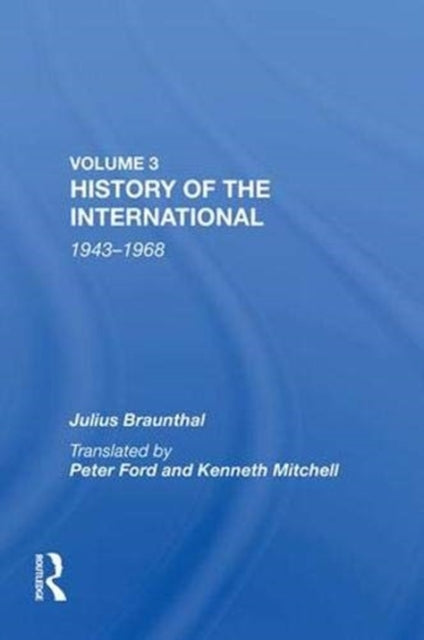 Book cover of: History of the International. By: Julius Braunthal
