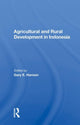 Book cover of: Agricultural And Rural Development In Indonesia. By: Gary E. Hansen