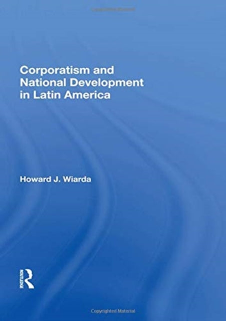 Book cover of: Corporatism And National Development In Latin America