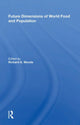 Book cover of: Future Dimensions Of World Food And Population
