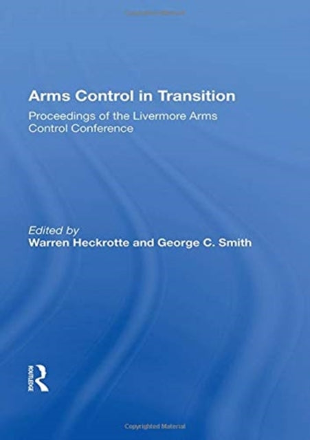 Book cover of: Arms Control In Transition. By: Warren Heckrotte