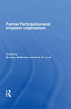 Book cover of: Farmer Participation And Irrigation Organization. By: Bradley W. Parlin