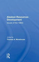 Book cover of: Alaskan Resources Development. By: Thomas A. Morehouse