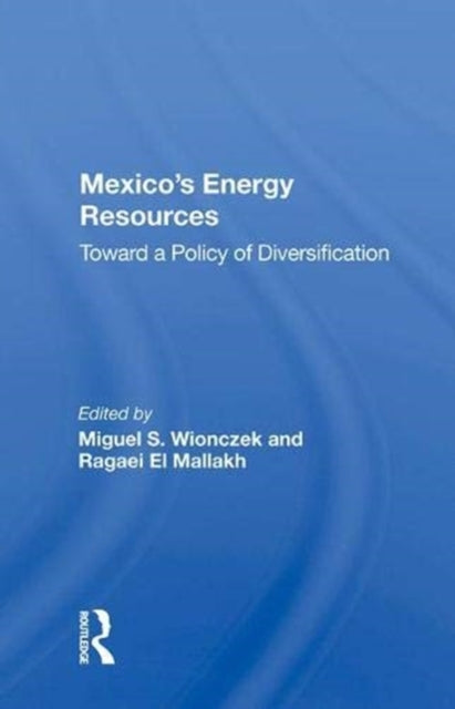 Book cover of: Mexico's Energy Resources