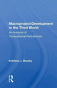 Book cover of: Macroproject Development in the Third World
