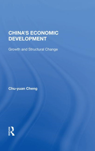 Book cover of: China's Economic Development. By: Chu-yuan Cheng