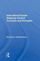 Book cover of: International Ocean Shipping: Current Concepts and Principles