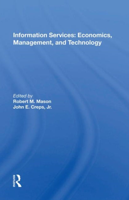 Book cover of: Information Services: Economics, Management, and Technology