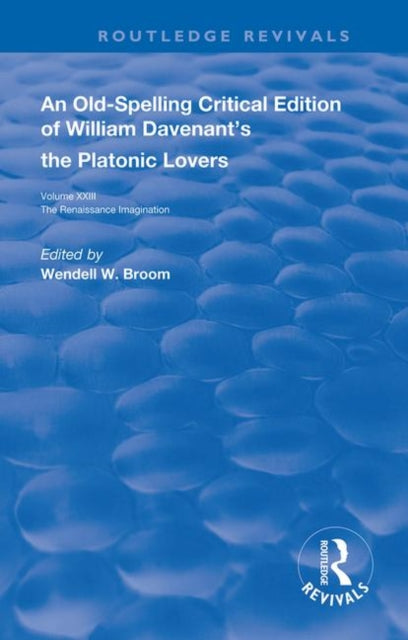 Book cover of: William Davenant’s The Platonic Lovers. By: Wendell W. Broom