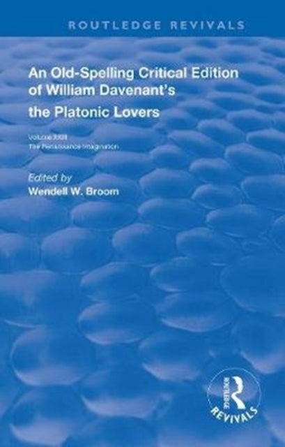 Book cover of: William Davenant’s The Platonic Lovers. By: Wendell W. Broom