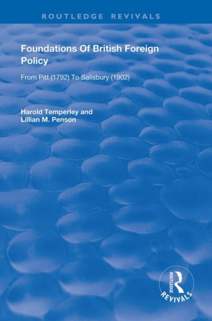 Book cover of: Foundations of British Foreign Policy. By: Harold William Vazeille Temperley