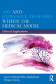 Book cover of: Art and Expressive Therapies within the Medical Model. By: Deborah Elkis-Abuhoff