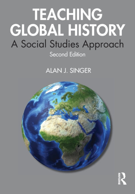 Book cover of: Teaching Global History. By: Alan J. Singer