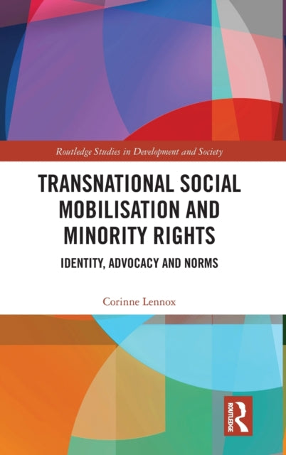 Book cover of: Transnational Social Mobilisation and Minority Rights. By: Corinne Lennox