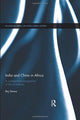 Book cover of: India and China in Africa. By: Raj Verma