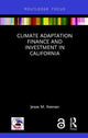 Book cover of: Climate Adaptation Finance and Investment in California. By: Jesse M. Keenan