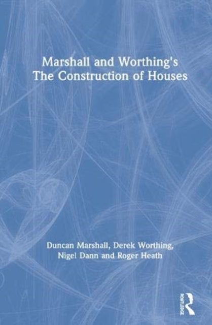 Book cover of: Marshall and Worthing's The Construction of Houses. By: Derek Worthing
