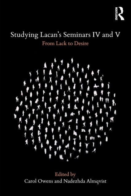 Book cover of: Studying Lacan's Seminars IV and V. By: Carol Owens